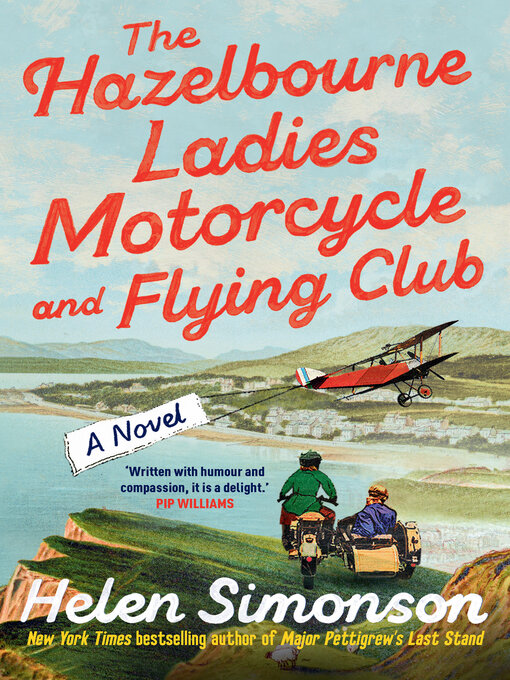 Title details for The Hazelbourne Ladies Motorcycle and Flying Club by Helen Simonson - Available